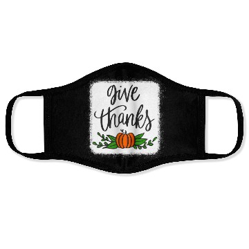 Discover Give Thanks Pumpkin Harvest Fall Autumn Face Masks
