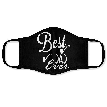 Discover Best dad ever Face Masks