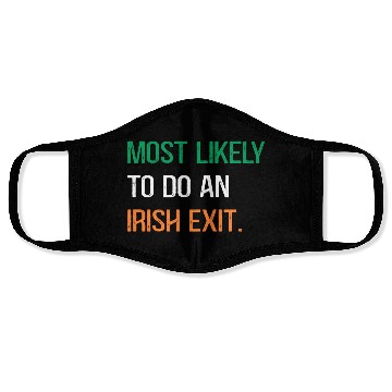 Discover Most Likely To Do An Irish Et St Patric Day Face Masks