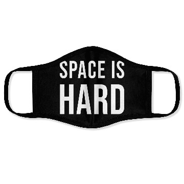 Discover Space Is Hard green Face Masks