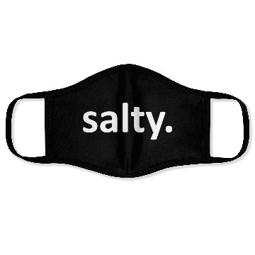 Discover Salty Gamer Salty Face Masks