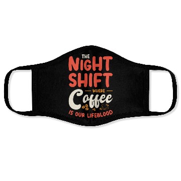 Discover Night Shift Worker Graveyard Duty Face Masks
