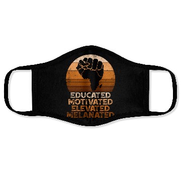 Discover Juneteenth Educated Motivated Elevated Melanated M Face Masks