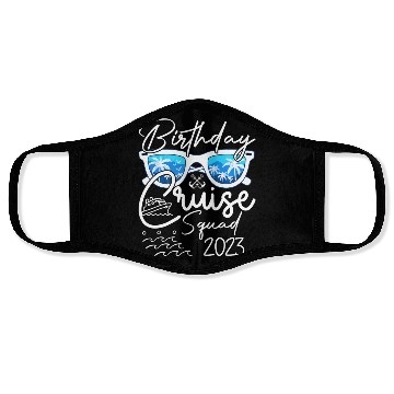 Discover Birthday Cruise Squad 2023 Vacation Face Masks