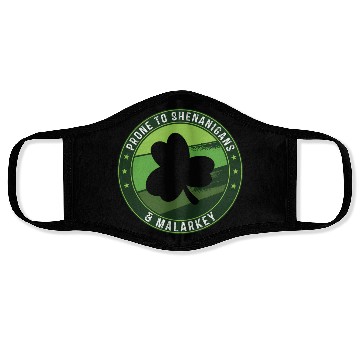 Discover Prone To Shenanigans And Malarkey St Patricks Day Face Masks