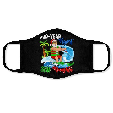 Discover Mid-Year Report Still Naughty Christmas In July Face Masks