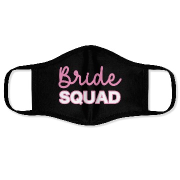 Discover Bride Squad Team Face Masks