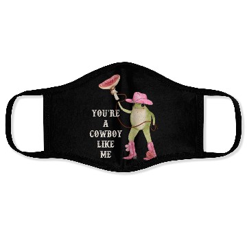 Discover You’re A Cowboy Like Me Funny Frog Face Masks