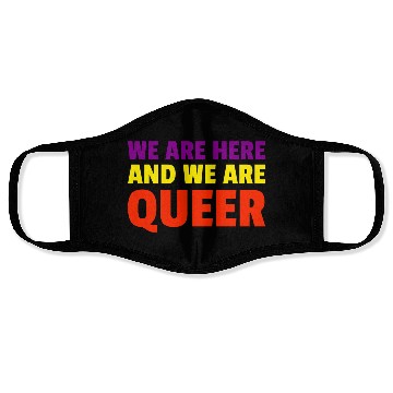 Discover We Are Here And We Are Queer Pride Month Face Masks