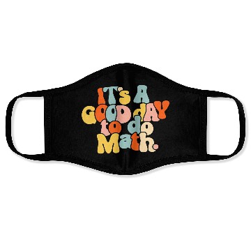 Discover It's A Good Day To Do Math Funny Back To School Face Masks