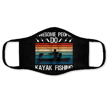 Discover Awesome People Do Kayak Fishing Face Masks