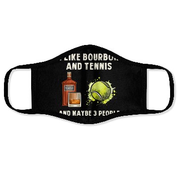Discover I Like Bourbon And Tennis Funny Humor Sports Face Masks