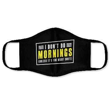 Discover Night Shift Worker Graveyard Duty Face Masks