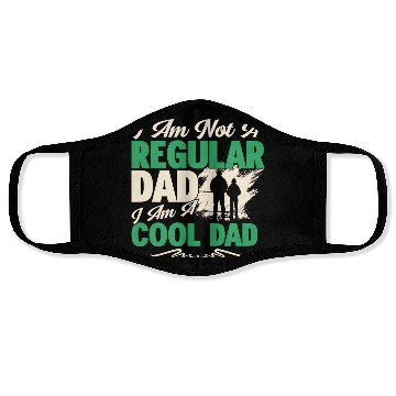 Discover I Am Not A Regular Dad Face Masks