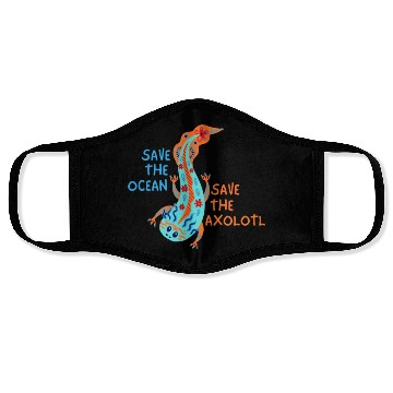 Discover Save The Ocean Save The Axolotl Face Masks