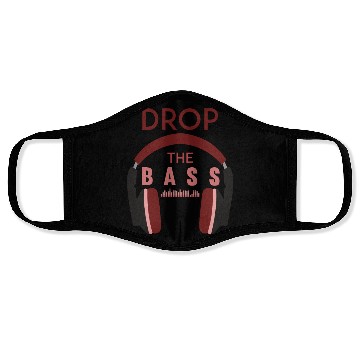 Discover Drop the bass Face Masks
