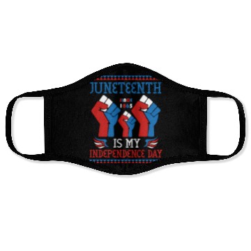 Discover Juneteenth Is My Independence Day Since 1865 Red Face Masks