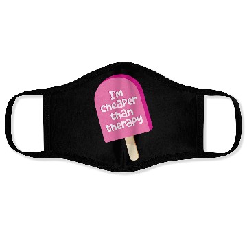 Discover I'm cheaper than therapy - ice cream Face Masks