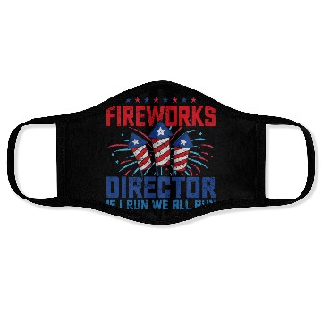 Discover Fireworks director if i run we all run Face Masks
