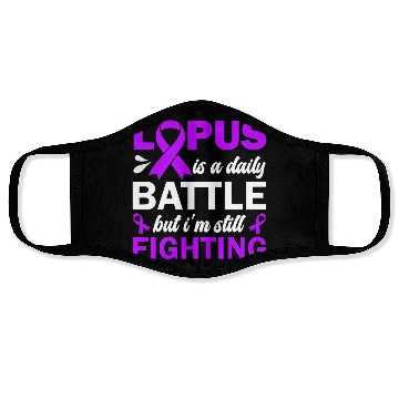 Discover Lupus Is A Daily Battle But I'm Still Fighting Face Masks