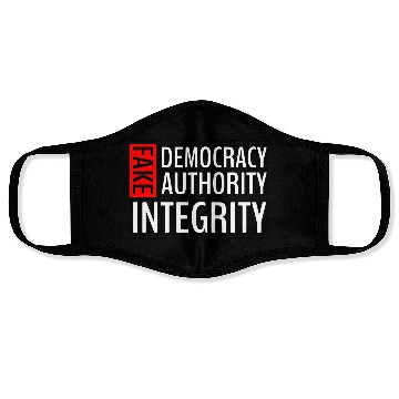 Discover FAKE DEMOCRACY | FAKE AUTHORITY | FAKE INTEGRITY Face Masks