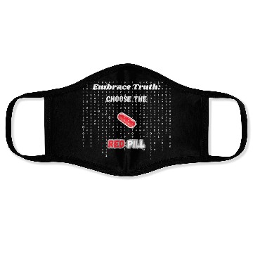 Discover Embrace Truth: Choose the Red Pill Face Masks