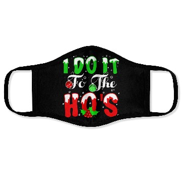 Discover I Do It For The Hos nature Face Masks