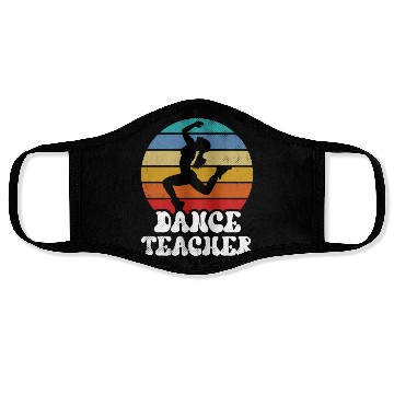 Discover Dance Teacher Teach Dancer Dancing Class Face Masks