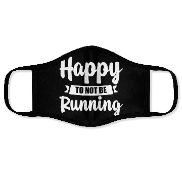 Discover Happy To Not Be Running 4 Face Masks