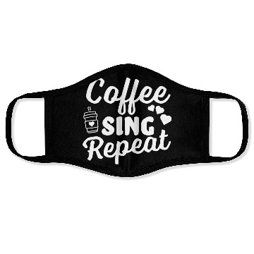 Discover Coffee Sing Repeat Coffee Lover Face Masks