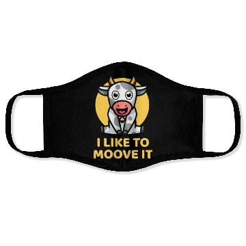 Discover I Like To Moove It Face Masks