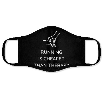 Discover Running Is Cheaper Than Therapy Face Masks