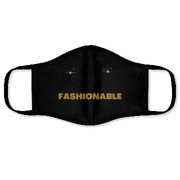 Discover stay bold fearless fashionable everywhere fashion Face Masks