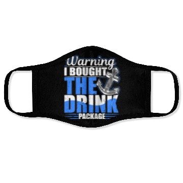 Discover Warning I Bought The Drink Package Cruise Ship Par Face Masks