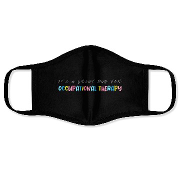 Discover It s A Great Day For Occupational Therapy Face Masks