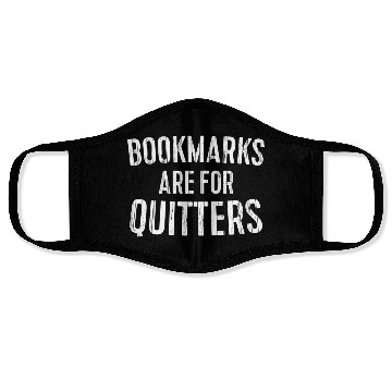 Discover Bookmarks Are For Quitters Bookworm Face Masks