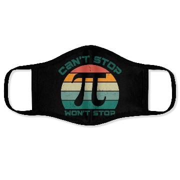 Discover cant stop wont stop pi day 80s Face Masks