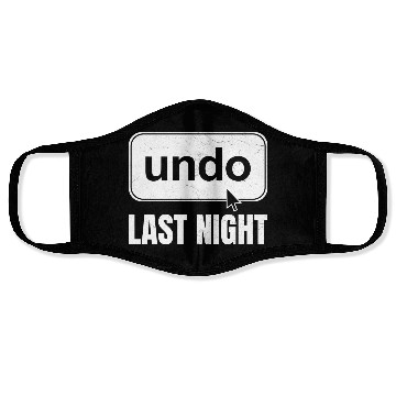 Discover Undo Last Night Funny Next Day Regrets Command Z Face Masks