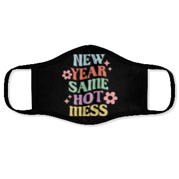 Discover New Year Same Hot Mess quote green Face Masks