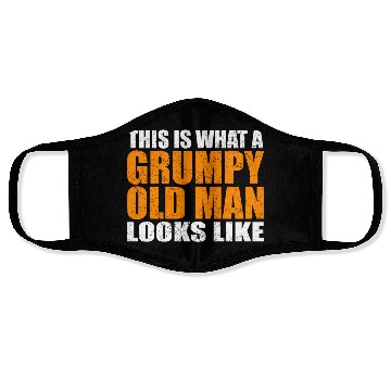Discover This Is W A Grumpy Old Looks Like Age Sarcasm Face Masks