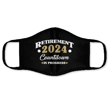 Discover Retirement 2024 Countdown In Progress Retiring Quo Face Masks