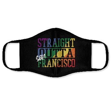 Discover Straight Outta San Francisco Face Masks