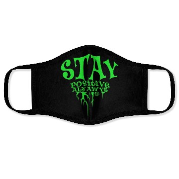 Discover stay positive Face Masks