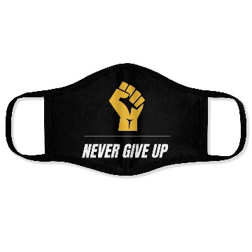 Discover Never Give Up Face Masks collection