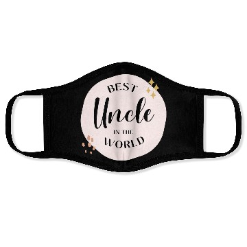 Discover Best Uncle In The World Face Masks