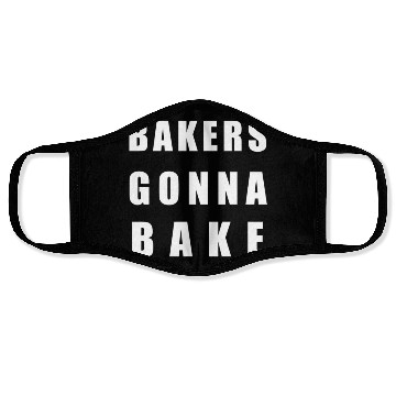 Discover Bakers Gonna Bake For Bakers Face Masks