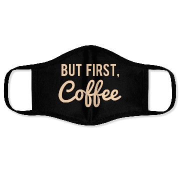 Discover But First Coffee Face Masks