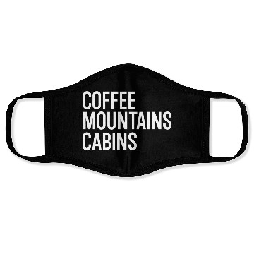 Discover Coffee Mountains Cabins Campfire Outdoorsy Face Masks