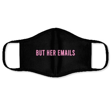 Discover But Her Emails Face Masks