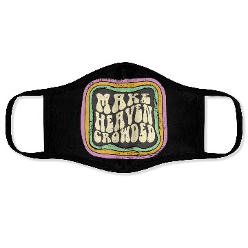 Discover Make Heaven Crowded Christian Quote Catholic Face Masks